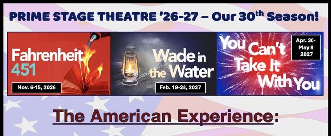 Prime Stage Theatre To Celebrate 30th Season With American Themed Plays