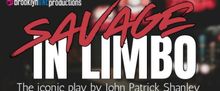 BrooklynONE to Stage John Patrick Shanley's SAVAGE IN LIMBO