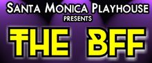 BINGE FRINGE FESTIVAL to Open at Santa Monica Playhouse
