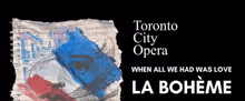LA BOHÈME to Open at Toronto City Opera in Contemporary Toronto