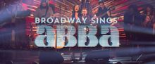 Taylor Iman Jones, Ryan McCartan, Liisi LaFontaine to Star in BROADWAY SINGS ABBA