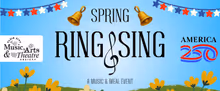 The Plain City Music, Arts & Theatre Society Will Present America 250-Themed SPRING R