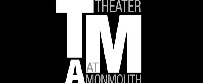 Theater at Monmouth Cancels 2026 Season