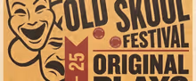 Old Skool Playwrights Festival to Open with Staged Readings