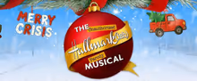 THE UNAUTHORIZED HALLMARK(ISH) PARODY MUSICAL to Play Marcus Performing Arts Center