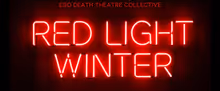 RED LIGHT WINTER to be Presented at Ego Death Theatre