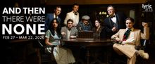 Lyric Arts Reveals Cast of AND THEN THERE WERE NONE