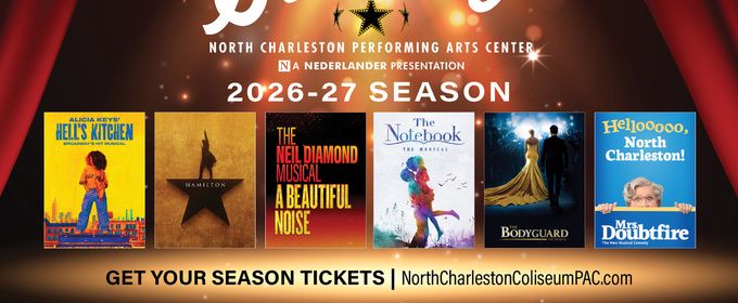Tickets on Sale Now for Best of Broadway 2026-2027 Season at North Charleston PAC