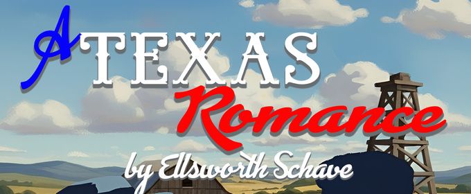 A TEXAS ROMANCE to Open at Rover Dramawerks in Plano
