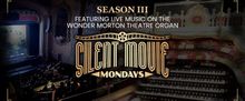 SILENT MOVIE MONDAYS to Return for Season Three at Balboa Theatre