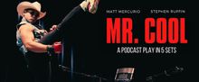 MR. COOL to Premiere at Theatrical Outfit This August