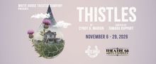 THISTLES West Coast Premiere to Open at Theatre 68 Arts Complex