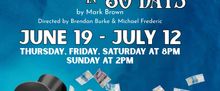 AROUND THE WORLD IN 80 DAYS to Open at Shadowland Stages in Hudson Valley