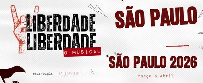 LIBERDADE, LIBERDADE – O MUSICAL Reimagines a Classic Brazilian Work of Resistance