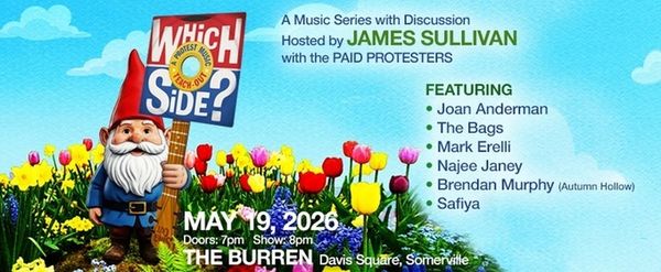 WHICH SIDE? A PROTEST MUSIC TEACH-OUT Returns To Somerville In May