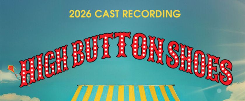 First Complete Recording of HIGH BUTTON SHOES Will Be Released Photo