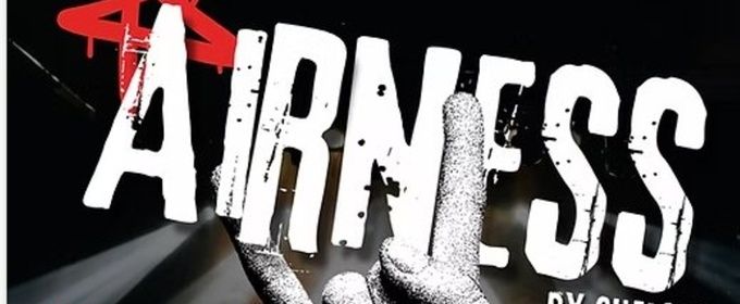 Review: AIRNESS at Loud Fridge Theatre Group