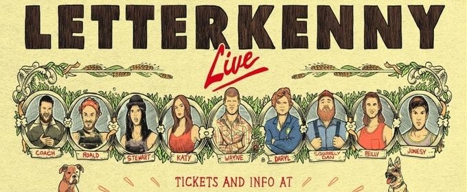 LETTERKENNY LIVE 2027 North American Tour is Coming to The Fabulous Fox