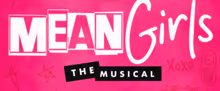 MEAN GIRLS: THE MUSICAL to Open at Cabaret on Main with NHAOPA Teen Cast