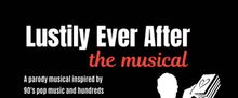 LUSTILY EVER AFTER: THE MUSICAL Will Come to the Broadwater BlackBox This June