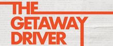 THE GETAWAY DRIVER Will Make World Premiere at Trinity Rep