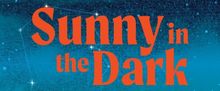 Salt Lake Acting Company Unveils Cast And Creative Team For SUNNY IN THE DARK World 