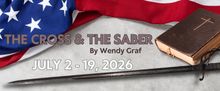 THE CROSS & THE SABER World Premiere to Open at LAB Theater Project