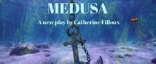 MEDUSA to Receive First Public Reading as Part of Catherine Filloux's Olivia Trilogy