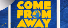 COME FROM AWAY to Move to De La Salle Theatre After Ottawa Venue Closure