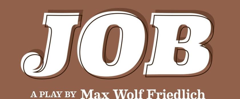 JOB by Max Wolf Friedlich to Open at Princeton's Chimera Productions Photo