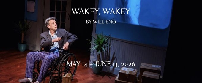 Review: WAKEY, WAKEY. at Hyde Park Theatre