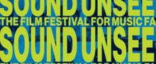 Sound Unseen Austin Announces Full Lineup For Their Sixth Annual Film + Music Festiva