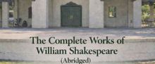 THE COMPLETE WORKS OF WILLIAM SHAKESPEARE (ABRIDGED) to Play Bixby Park