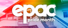 CHOIR BOY, DIE MOMMIE DIE, and DEAD INSIDE to Headline EPAC's Pride Month Programming
