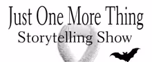 JUST ONE MORE THING Storytelling Show to Honor Blindness Awareness Month