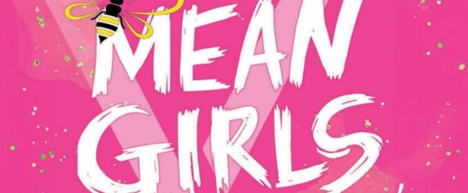 MEAN GIRLS: THE MUSICAL to Open at Los Altos Youth Theatre