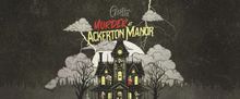 MURDER AT ACKERTON MANOR to Make American Premiere at Gretna Theatre
