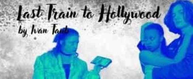 LAST TRAIN TO HOLLYWOOD Featured in Philly Theatre Week 2026