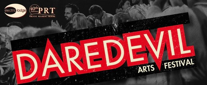 DAREDEVIL ARTS FESTIVAL to Return for Second Year in Venice, CA