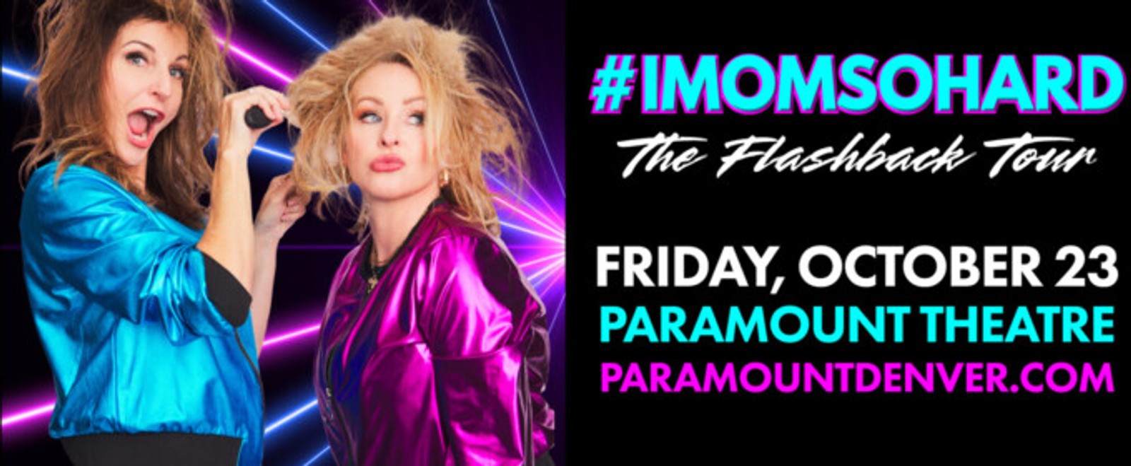 #IMOMSOHARD: THE FLASHBACK TOUR to Come to Paramount Theatre
