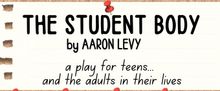 THE STUDENT BODY to Play NYC Spotlight New Works Festival for Free
