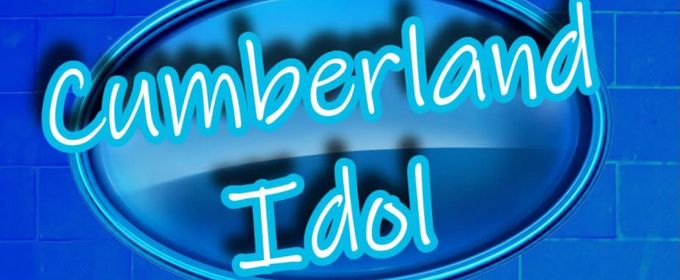 CUMBERLAND IDOL Contest to Take the Stage This Weekend