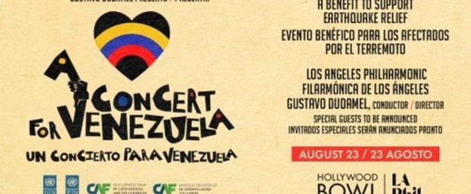 Gustavo Dudamel and the LA Phil Will Perform A CONCERT FOR VENEZUELA at the Hollywood Bowl