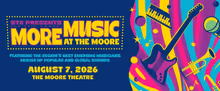 MORE MUSIC @ THE MOORE Reveals 25th Anniversary Lineup