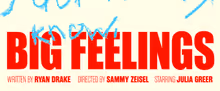 BIG FEELINGS to Return Off-Broadway for Limited Run This Fall