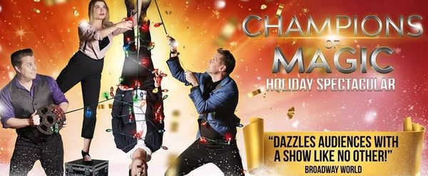 Review: CHAMPIONS OF MAGIC: HOLIDAY SPECTACULAR at Kennedy Center