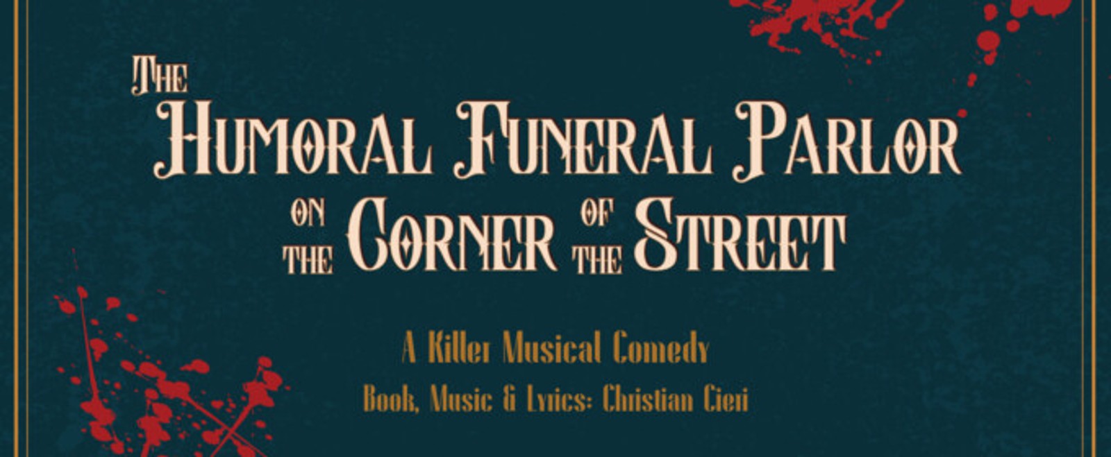 THE HUMORAL FUNERAL PARLOR ON THE CORNER OF THE STREET to Play The Green Room 42