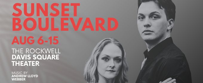 SUNSET BOULEVARD to Open at The Rockwell with Moonstruck Theater Company