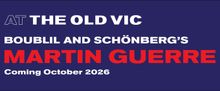 Dates Set For MARTIN GUERRE at The Old Vic