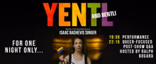 YENTL AND BENTL Will Come to the Marylebone Theatre in April